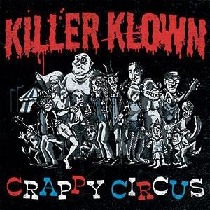 CD Shop - KILLER KLOWN CRAPPY CIRCUS