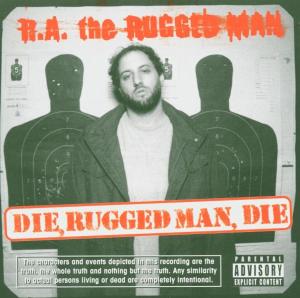 CD Shop - R.A. THE RUGGED MAN DIE RUGGED MAN DIE