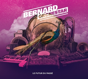 CD Shop - BERNARD ORCHESTRA LE FUTUR DU PASSE