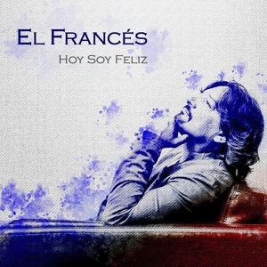 CD Shop - FRANCES, JOSE EL HOY SOY FELIZ