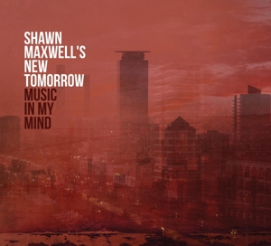 CD Shop - MAXWELL, SHAWN -NEW TOMOR MUSIC IN MY MIND