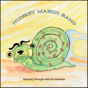 CD Shop - HUNGRY MARCH BAND RUNNING THROUGH WITH THE SADNESS