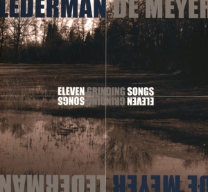 CD Shop - LEDERMAN - DE MEYER ELEVEN GRINDING SONGS