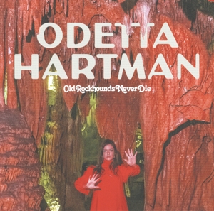 CD Shop - HARTMAN, ODETTA OLD ROCKHOUNDS NEVER DIE
