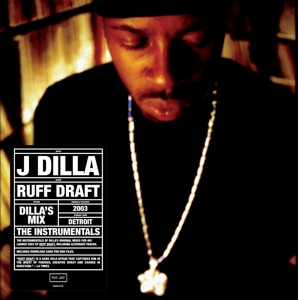 CD Shop - J DILLA RUFF DRAFT: INSTRUMENTALS