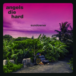 CD Shop - ANGELS DIE HARD SUNDOWNER