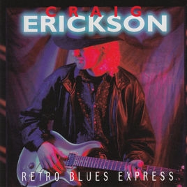 CD Shop - ERICKSON, CRAIG RETRO BLUES EXPRESS