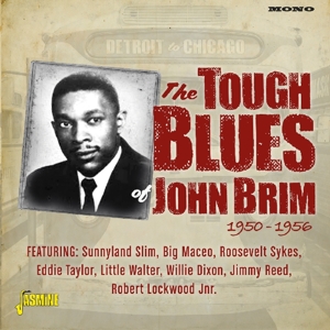 CD Shop - BRIM, JOHN DETROIT TO CHICAGO - THE TOUGH BLUES OF JOHN BRIM