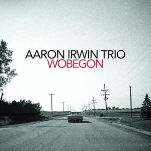 CD Shop - IRWIN, AARON -TRIO- WOBEGON