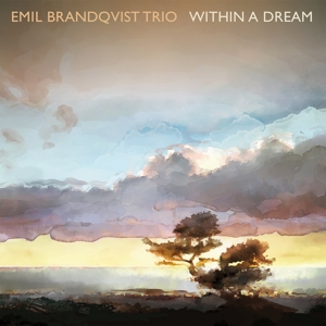 CD Shop - BRANDQVIST, EMIL -TRIO- WITHIN A DREAM