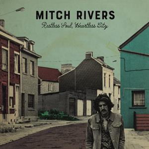CD Shop - RIVERS, MITCH RESTLESS SOUL, HEARTLESS CITY