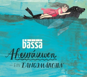 CD Shop - BASSA AHEWAUWEN - EIN TANGOMARCHEN