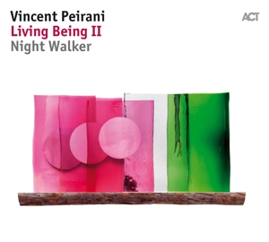 CD Shop - PEIRANI, VINCENT LIVING BEING II - NIGHT WALKER