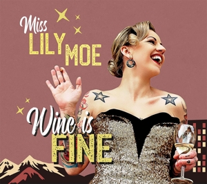 CD Shop - MOE, LILY & THE ROCK-A-TO WINE IS FINE