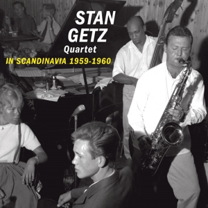 CD Shop - GETZ, STAN -QUARTET- IN SCANDINAVIA 1959-1960