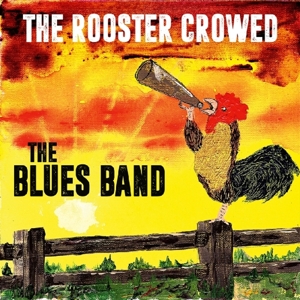 CD Shop - BLUES BAND ROOSTER CROWED