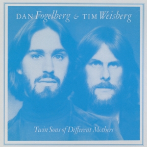 CD Shop - FOGELBERG, DAN & TIM WEIS TWIN SONS OF DIFFRENT MOTHERS