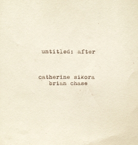 CD Shop - SIKORA, CATHERINE & BRIAN UNTITLED: AFTER