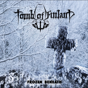 CD Shop - TOMB OF FINLAND FROZEN BENEATH