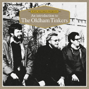 CD Shop - OLDHAM TINKERS AN INTRODUCTION TO THE OLDHAM TINKERS
