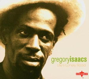 CD Shop - ISAACS, GREGORY LIFES LONELY ROAD