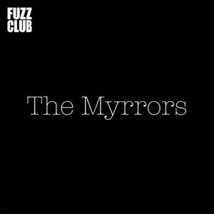 CD Shop - MYRRORS FUZZ CLUB SESSION