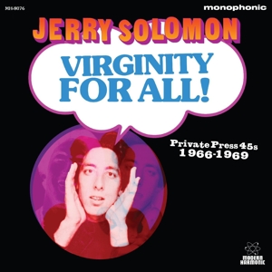 CD Shop - SOLOMON, JERRY VIRGINITY FOR ALL! PRIVATE PRESS 45S 1966-1969