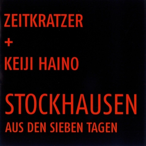 CD Shop - ZEITKRATZER & KEIJI HAINO STOCKHAUSEN: AUS DEN SIEBEN TAGEN