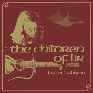 CD Shop - LOUDEST WHISPER CHILDREN OF LIR