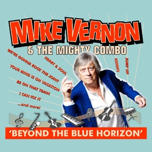 CD Shop - VERNON, MIKE & THE MIGHTY BEYOND THE BLUE HORIZON