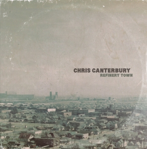 CD Shop - CANTERBURY, CHRIS REFINERY TOWN