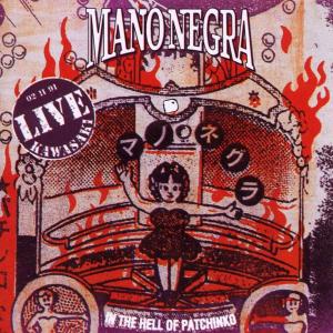 CD Shop - MANO NEGRA IN THE HELL OF PATCHINKO