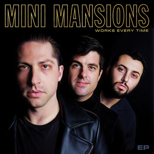 CD Shop - MINI MANSIONS WORKS EVERY TIME