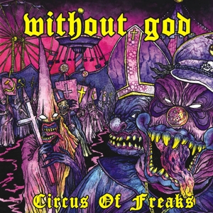 CD Shop - WITHOUT GOD CIRCUS OF FREAKS