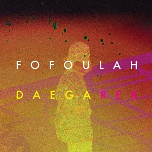 CD Shop - FOFOULAH DAEGA REK