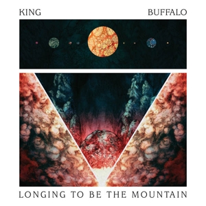 CD Shop - KING BUFFALO LONGING TO BE THE MOUNTAIN