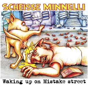 CD Shop - SCHEISSE MINNELLI WAKING UP ON MISTAKE STREET