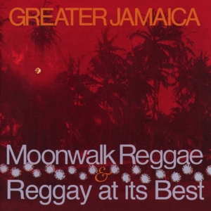 CD Shop - V/A GREATER JAMAICA MOONWALK REGGAE/ RAGGAY AT ITS BEST