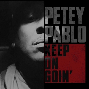 CD Shop - PABLO, PETEY KEEP ON GOIN\