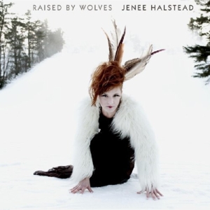 CD Shop - HALSTEAD, JENEE RAISED BY WOLVES