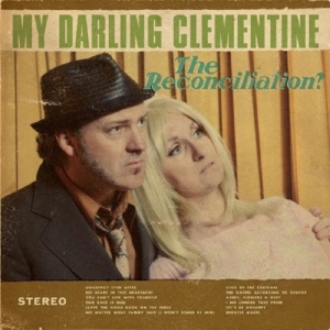 CD Shop - MY DARLING CLEMENTINE RECONCILLIATION