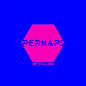 CD Shop - PERHAPS HEXAGON