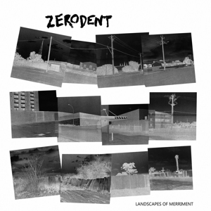 CD Shop - ZERODENT LANDSCAPES OF MERRIMENT