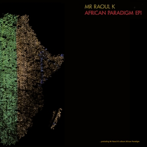 CD Shop - MR RAOUL K AFRICAN PARADIGM EP 1