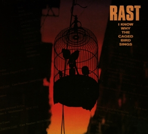 CD Shop - RAST I KNOW WHY THE CAGED BIRD SINGS