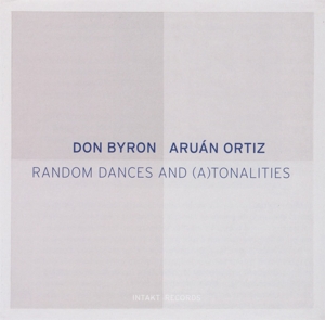 CD Shop - BYRON, DON/ARUAN ORTIZ RANDOM DANCES AND ATONALITIES