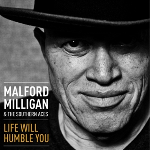 CD Shop - MILLIGAN, MALFORD LIFE WILL HUMBLE YOU