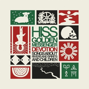 CD Shop - HISS GOLDEN MESSENGER DEVOTION: SONGS ABOUT RIVERS AND SPIRITS AND CHILD
