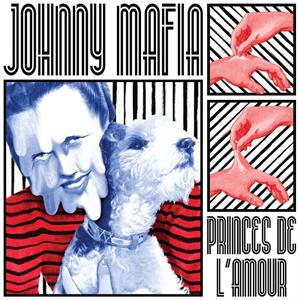 CD Shop - JOHNNY MAFIA PRINCES DE L\