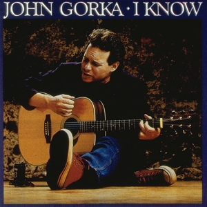 CD Shop - GORKA, JOHN I KNOW